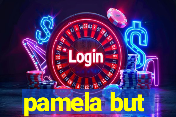 pamela but
